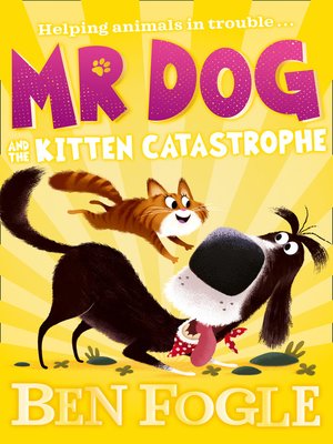 cover image of Mr Dog and the Kitten Catastrophe